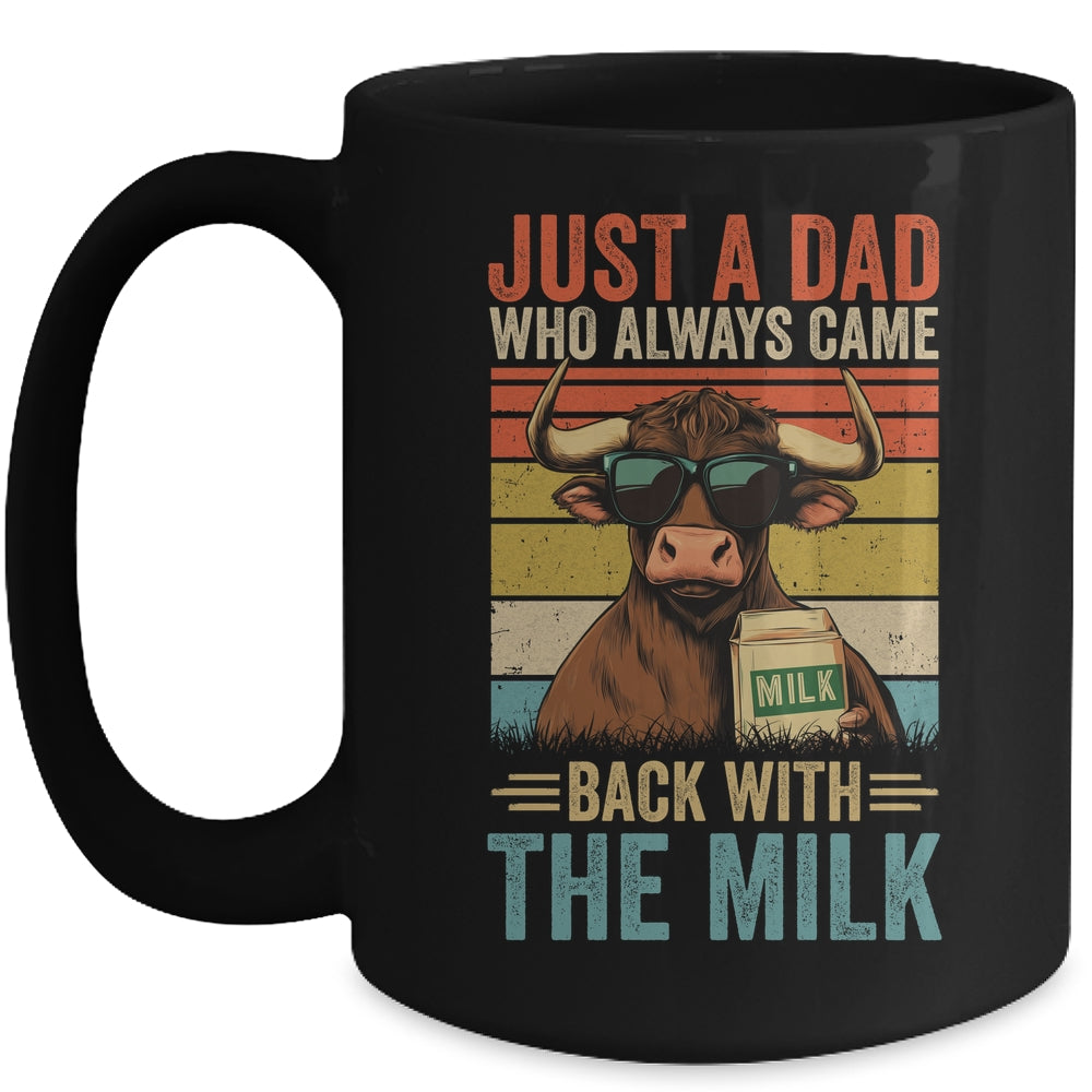 Just A Dad Who Always Came Back With The Milk Funny Dad Cow Mug | siriusteestore