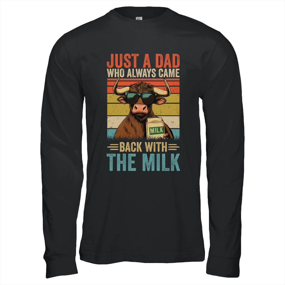 Just A Dad Who Always Came Back With The Milk Funny Dad Cow Shirt & Hoodie | siriusteestore