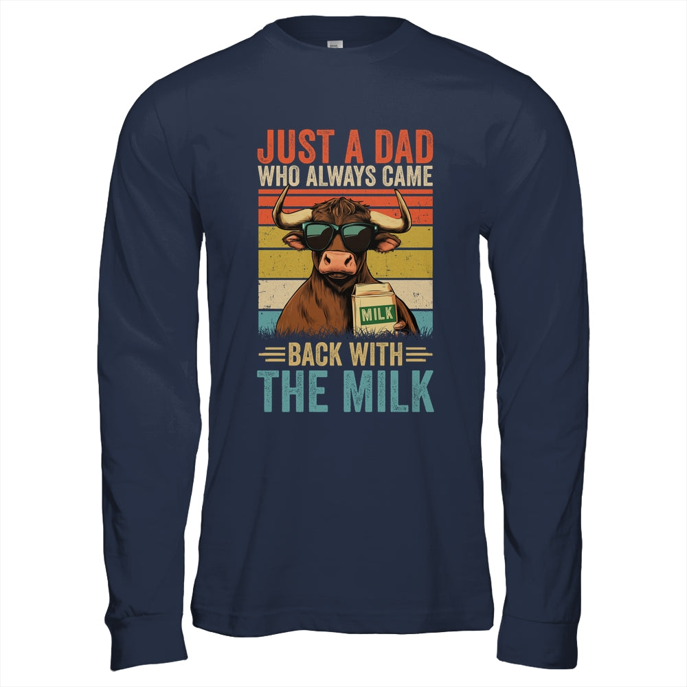 Just A Dad Who Always Came Back With The Milk Funny Dad Cow Shirt & Hoodie | siriusteestore