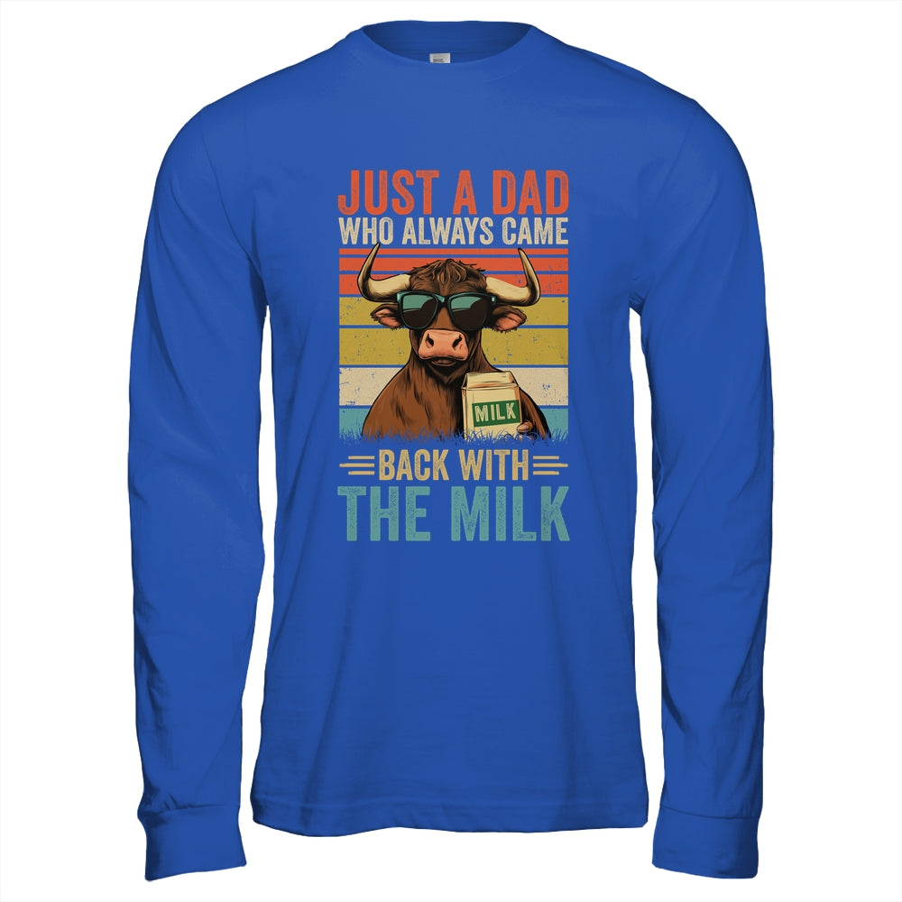 Just A Dad Who Always Came Back With The Milk Funny Dad Cow Shirt & Hoodie | siriusteestore