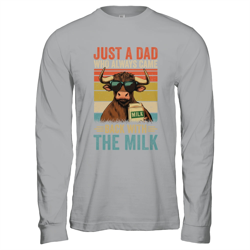 Just A Dad Who Always Came Back With The Milk Funny Dad Cow Shirt & Hoodie | siriusteestore