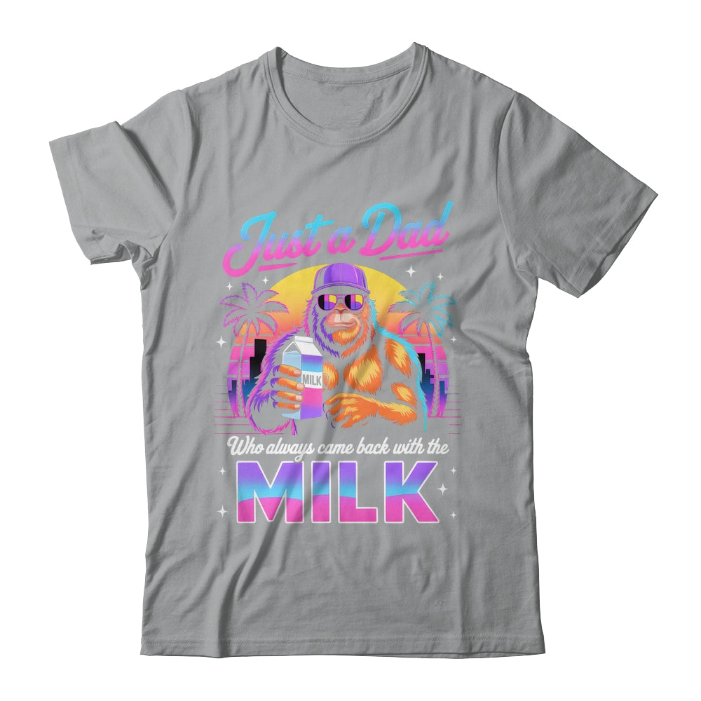 Just A Dad Who Always Came Back With The Milk Sasquatch Papa Shirt & Hoodie | siriusteestore