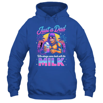 Just A Dad Who Always Came Back With The Milk Sasquatch Papa Shirt & Hoodie | siriusteestore