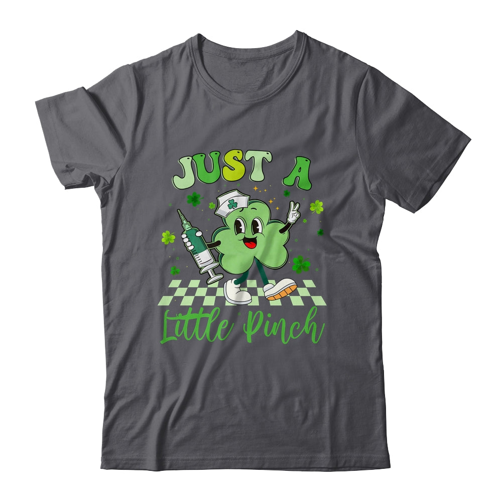 Just A Little Pinch Nurse St Patrick's Day Funny Nursing Shirt & Sweatshirt | siriusteestore