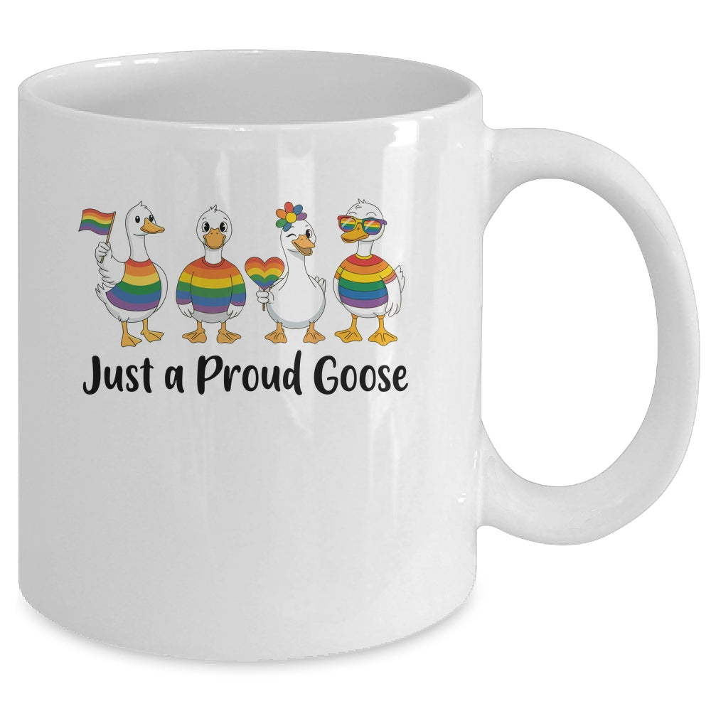 Just A Proud Goose LGBT LGBTQ Pride Rainbow Funny Goose Mug | siriusteestore