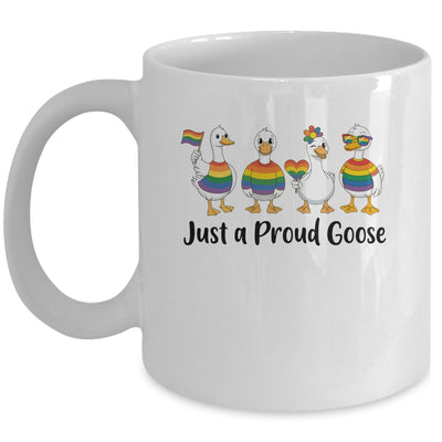 Just A Proud Goose LGBT LGBTQ Pride Rainbow Funny Goose Mug | siriusteestore