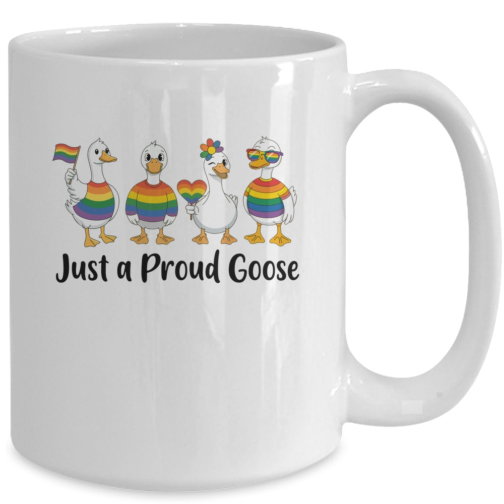Just A Proud Goose LGBT LGBTQ Pride Rainbow Funny Goose Mug | siriusteestore