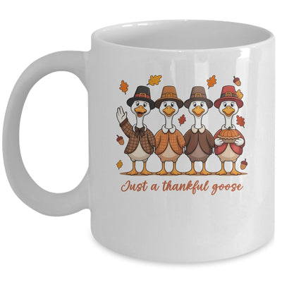 Just A Thankful Goose Thanksgiving Friendsgiving Family Mug | siriusteestore