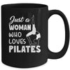 Just A Woman Who Loves Pilates Yoga Workout Fitness Women Mug | siriusteestore