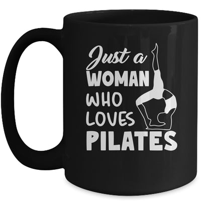 Just A Woman Who Loves Pilates Yoga Workout Fitness Women Mug | siriusteestore
