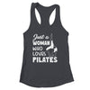 Just A Woman Who Loves Pilates Yoga Workout Fitness Women Shirt & Tank Top | siriusteestore