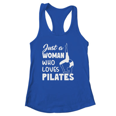 Just A Woman Who Loves Pilates Yoga Workout Fitness Women Shirt & Tank Top | siriusteestore