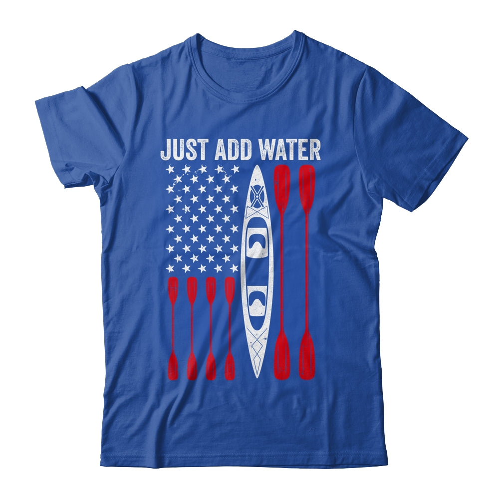 Just Add Water Funny Kayak Kayaking Kayaker American Flag Shirt & Tank Top | siriusteestore