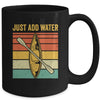 Just Add Water Funny Kayaking Design For Men Women Mug | siriusteestore