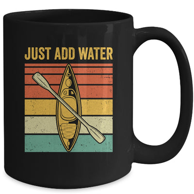 Just Add Water Funny Kayaking Design For Men Women Mug | siriusteestore