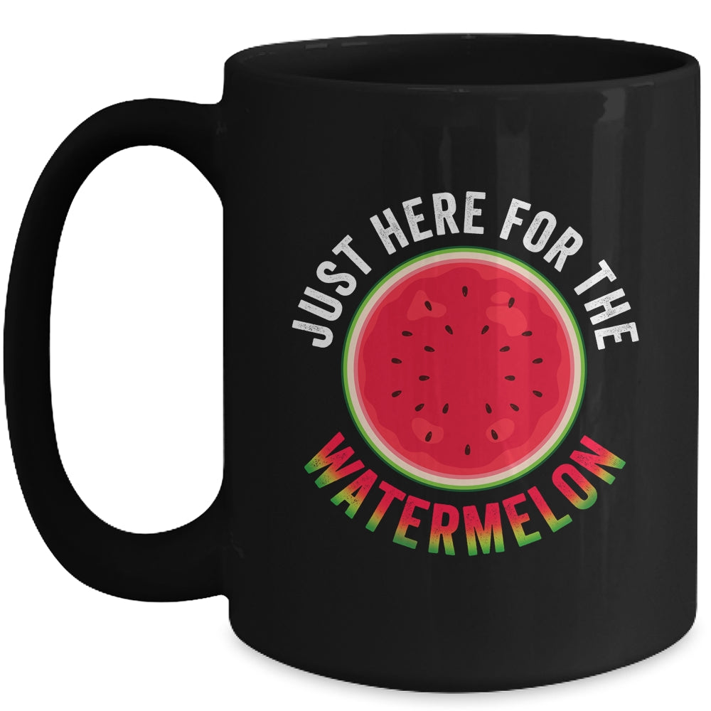 Just Here For The Watermelon Funny Summer Watermelon Mug | siriusteestore