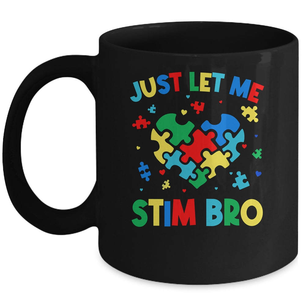 Just Let Me Stim Bro Funny Autism Awareness Autism Boys Kids Mug | siriusteestore