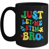 Just Let Me Stim Bro Funny Autism Awareness Month Kids Boys Mug | siriusteestore