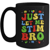 Just Let Me Stim Bro Kids Boys Funny Autism Awareness Month Mug | siriusteestore