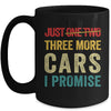 Just One More Car I Promise Mechanic Car Garage Lover Mug | siriusteestore