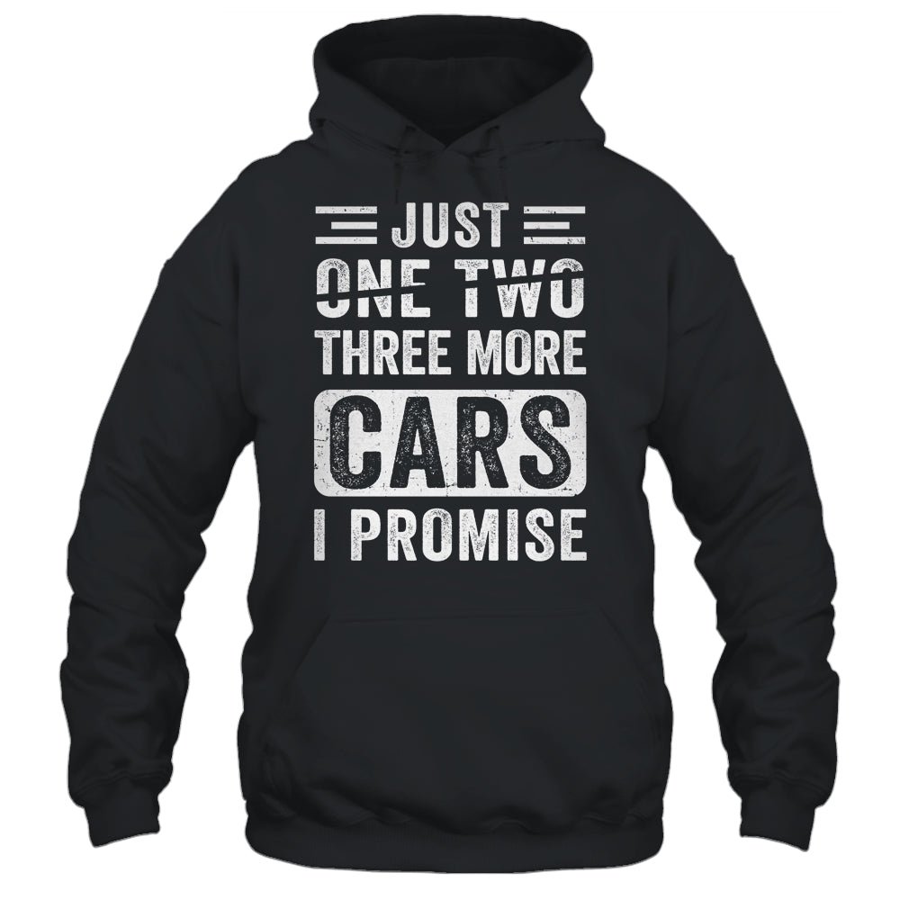 Just One More Car I Promise Mechanic Car Garage Retro Shirt & Hoodie | siriusteestore