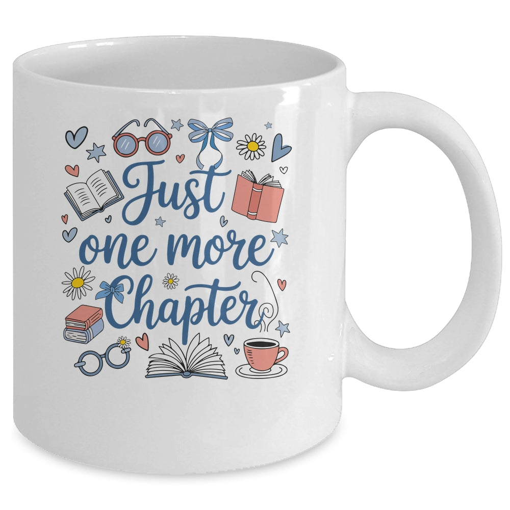 Just One More Chapter Books And Coffee Book Lover Bookworm Mug | siriusteestore