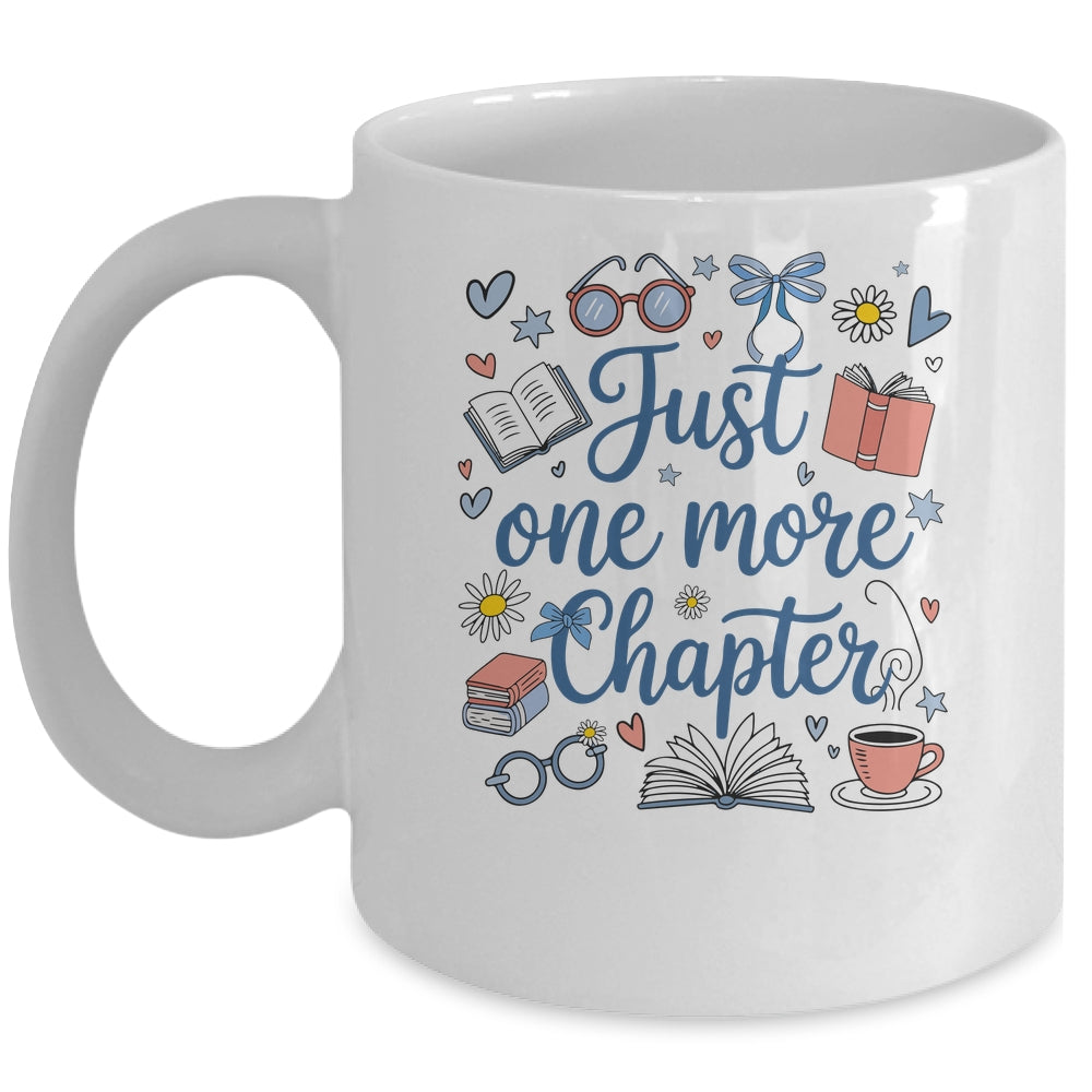 Just One More Chapter Books And Coffee Book Lover Bookworm Mug | siriusteestore
