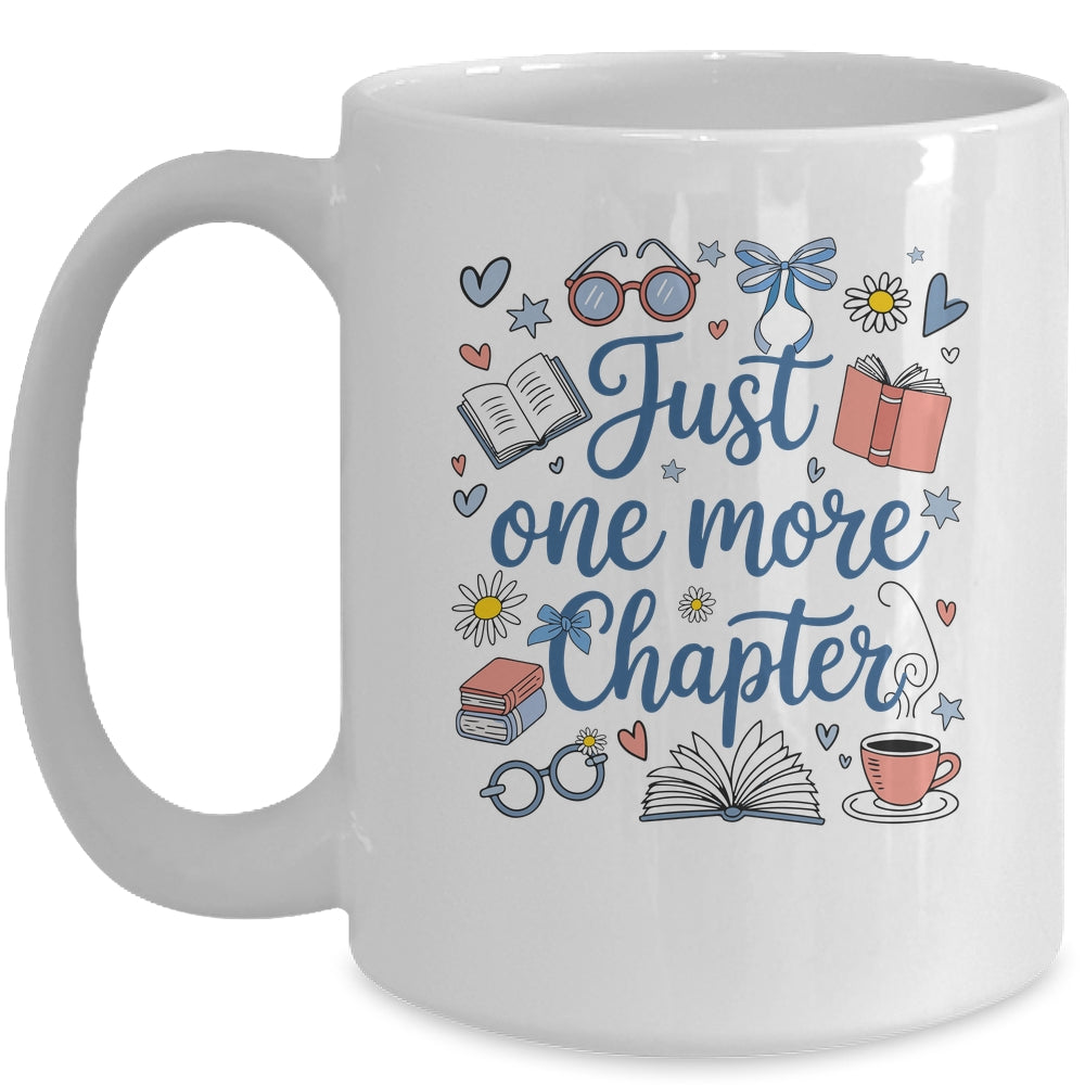 Just One More Chapter Books And Coffee Book Lover Bookworm Mug | siriusteestore