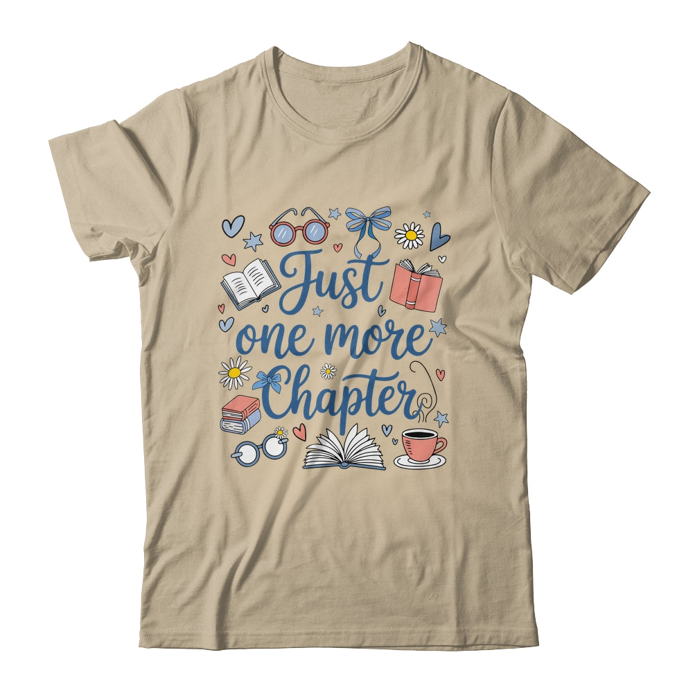 Just One More Chapter Books And Coffee Book Lover Bookworm Shirt & Hoodie | siriusteestore