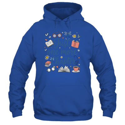 Just One More Chapter Books And Coffee Book Lover Bookworm Shirt & Hoodie | siriusteestore