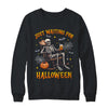Just Waiting For Halloween Skeleton Costume Party Matching Shirt & Sweatshirt | siriusteestore
