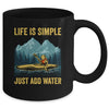Kayak Just Add Water Funny Kayaking Design For Men Women Mug | siriusteestore
