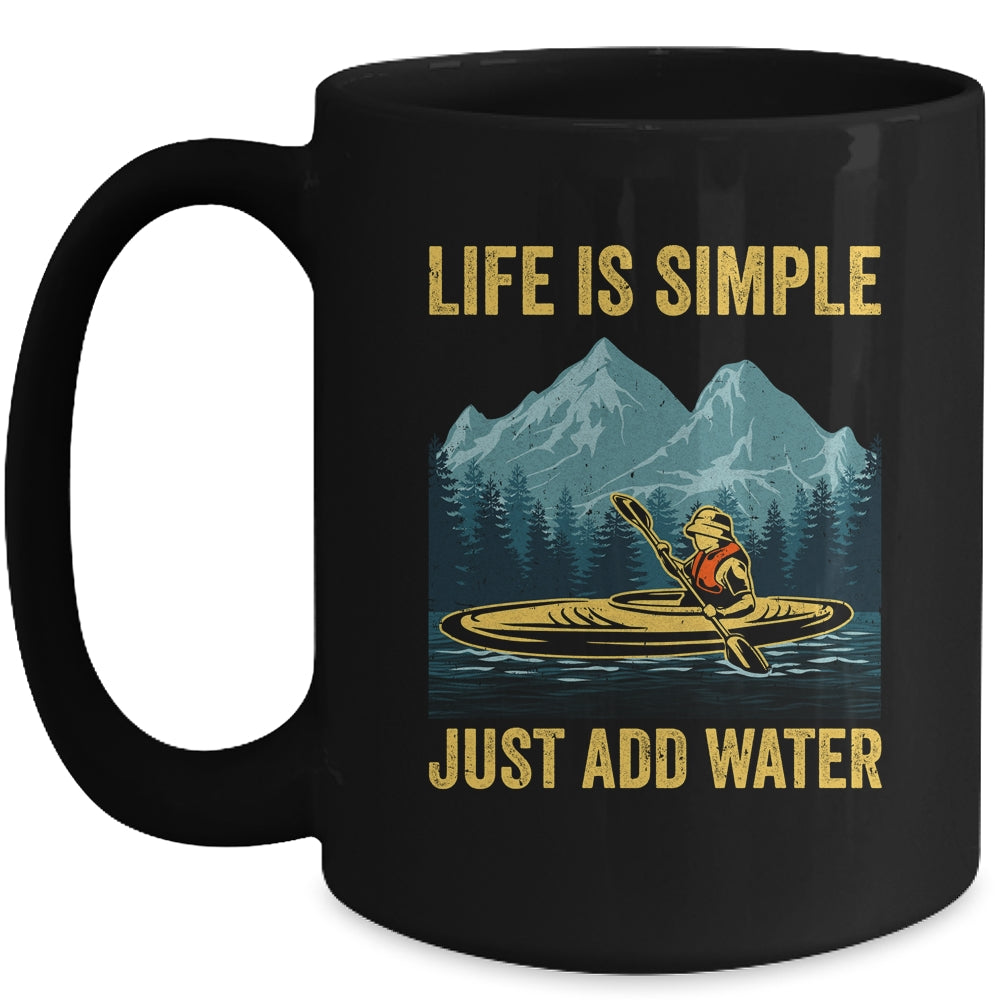 Kayak Just Add Water Funny Kayaking Design For Men Women Mug | siriusteestore