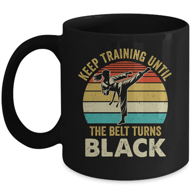 Keep Training Until Belt Turns Black Karate Taekwondo Girl Mug | siriusteestore