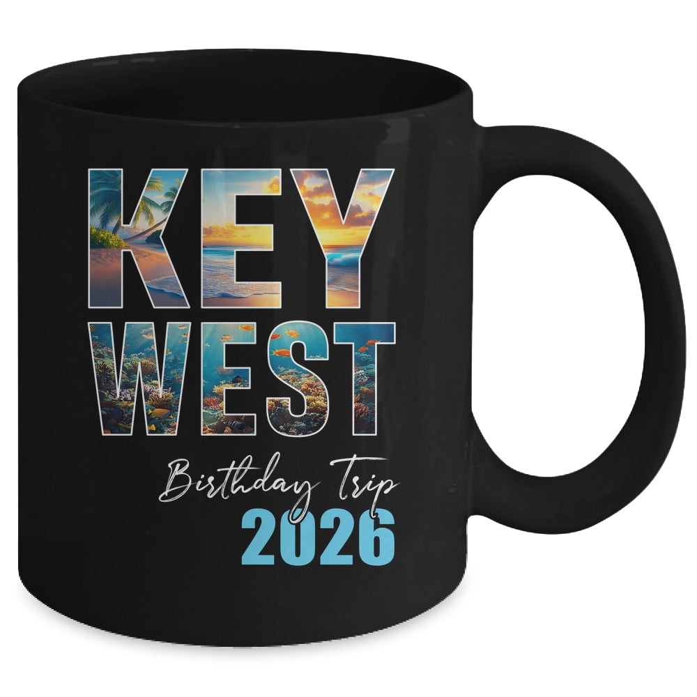 Key West Birthday Trip 2026 Vacation Party Crew Cruise Mug | siriusteestore