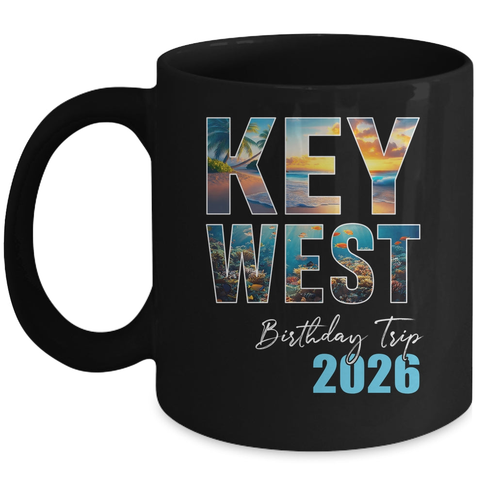 Key West Birthday Trip 2026 Vacation Party Crew Cruise Mug | siriusteestore