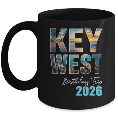 Key West Birthday Trip 2026 Vacation Party Crew Cruise Mug | siriusteestore