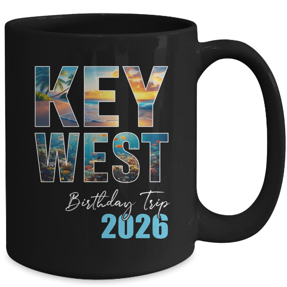 Key West Birthday Trip 2026 Vacation Party Crew Cruise Mug | siriusteestore