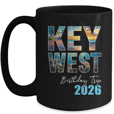 Key West Birthday Trip 2026 Vacation Party Crew Cruise Mug | siriusteestore