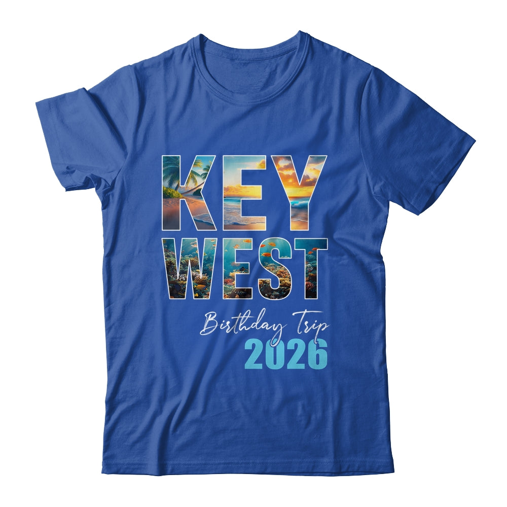 Key West Birthday Trip 2026 Vacation Party Crew Cruise Shirt & Tank Top | siriusteestore