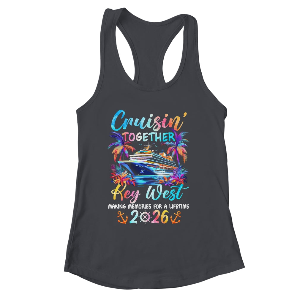 Key West Cruise 2026 Family Cruisin' Vacation Together Shirt & Tank Top | siriusteestore