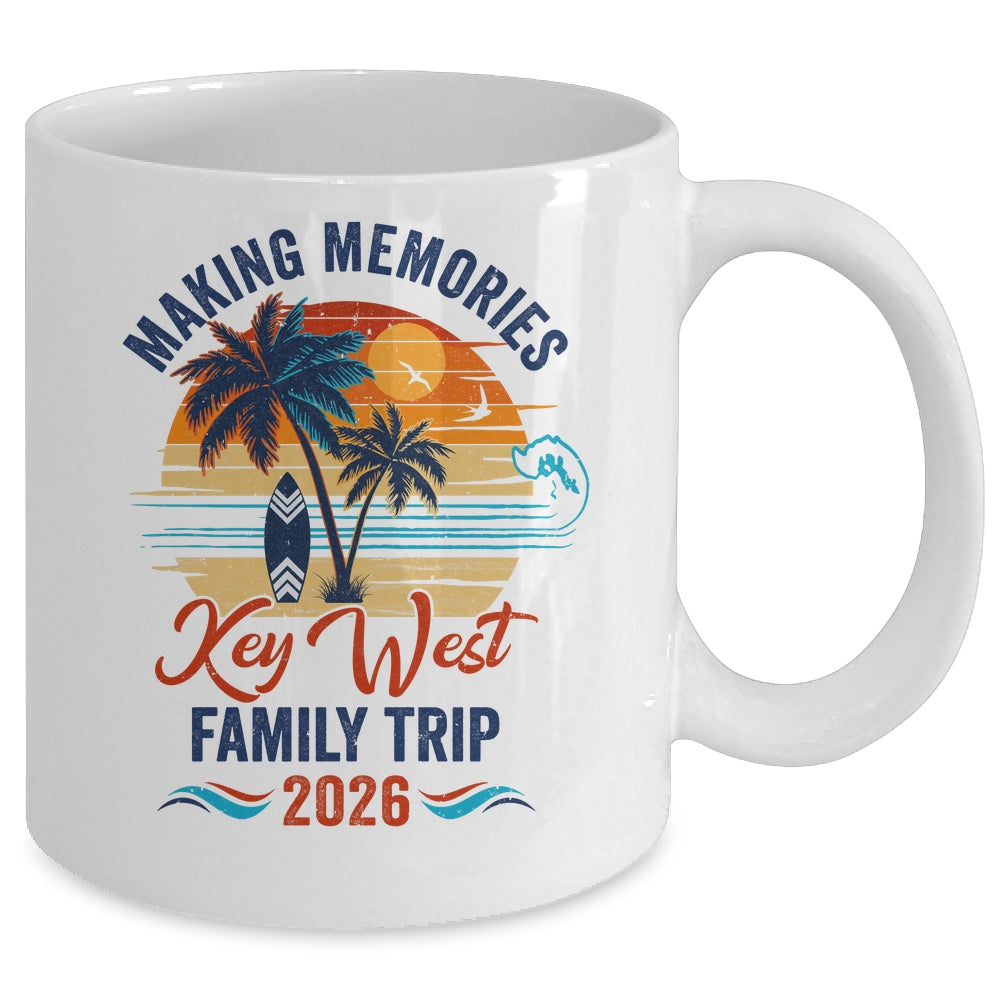 Key West Family Vacation 2026 Making Memories Trip Mug | siriusteestore