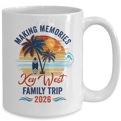 Key West Family Vacation 2026 Making Memories Trip Mug | siriusteestore