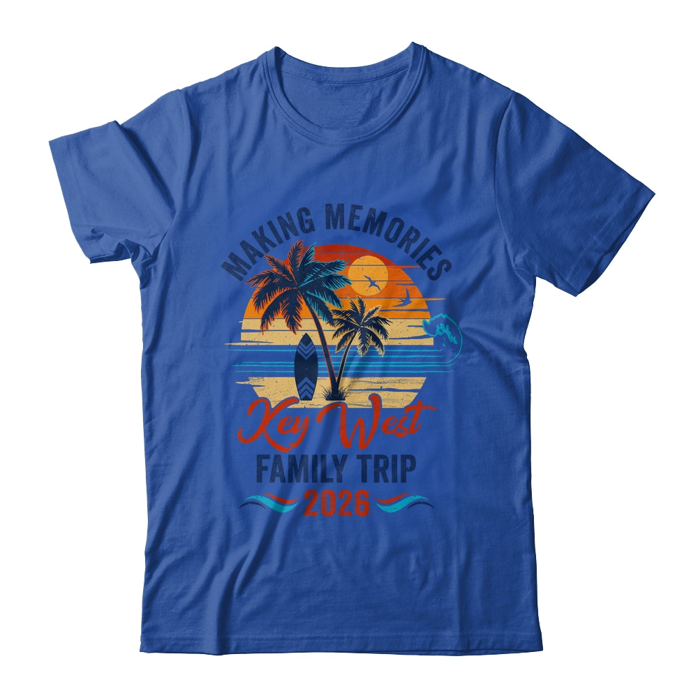 Key West Family Vacation 2026 Making Memories Trip Shirt & Tank Top | siriusteestore