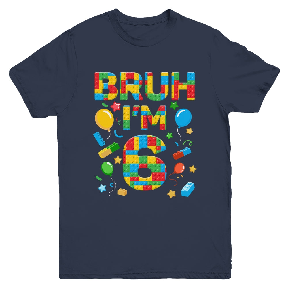 Kids 6 Year Old Building Blocks Bruh 6th Birthday Boy Youth Shirt | siriusteestore