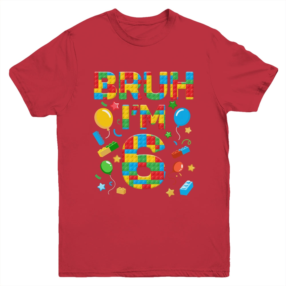 Kids 6 Year Old Building Blocks Bruh 6th Birthday Boy Youth Shirt | siriusteestore