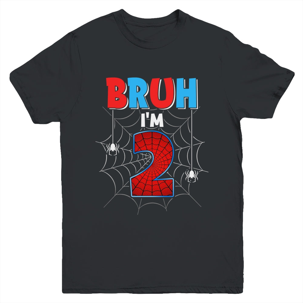 Kids Bruh I'm 2 Year Old It's My 2nd Birthday Boy Spider Youth Shirt | siriusteestore