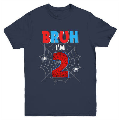 Kids Bruh I'm 2 Year Old It's My 2nd Birthday Boy Spider Youth Shirt | siriusteestore