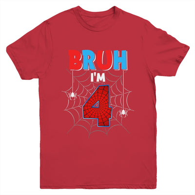 Kids Bruh I'm 4 Year Old It's My 4th Birthday Boy Spider Youth Shirt | siriusteestore