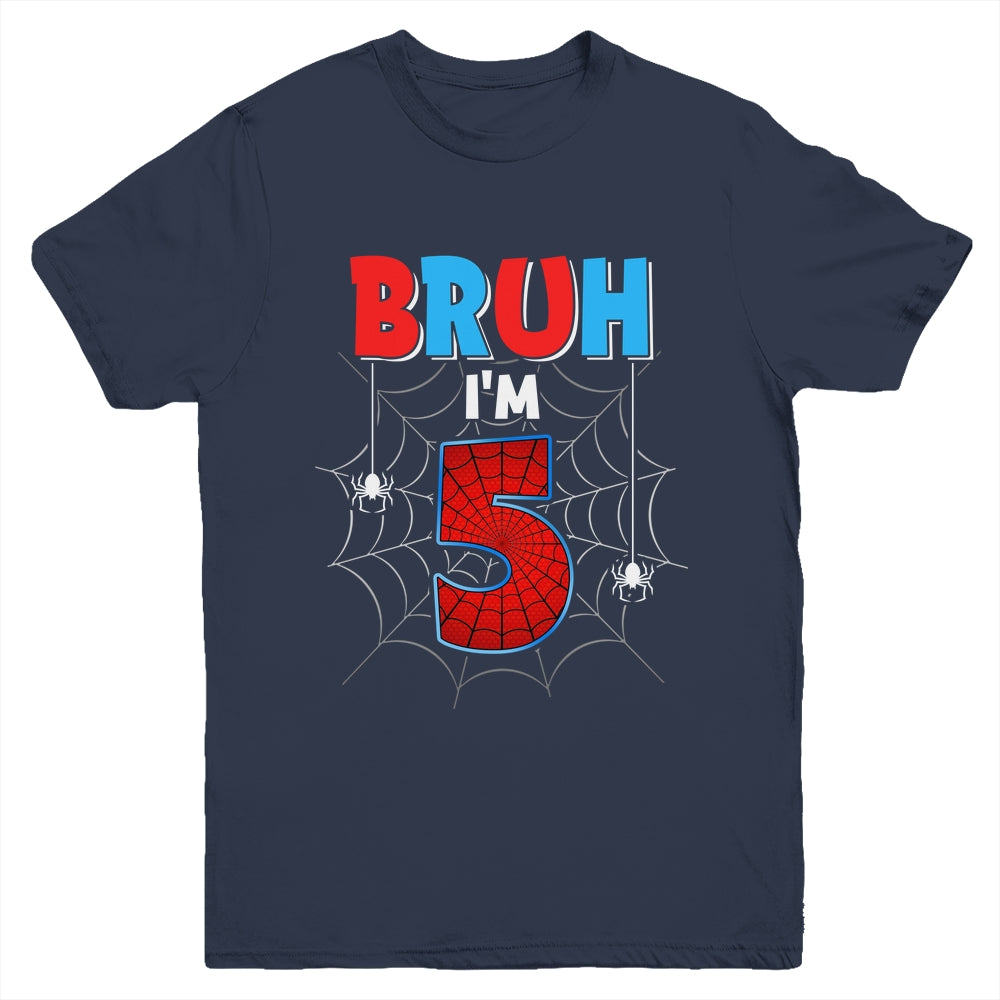 Kids Bruh I'm 5 Year Old It's My 5th Birthday Boy Spider Youth Shirt | siriusteestore